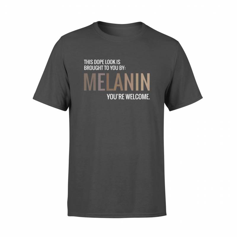 THIS DOPE LOOK MELANIN – Standard T-shirt