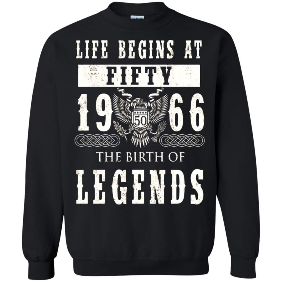 AGR Life Begins At Fifty 1966 The Birth Of Legends Sweatshirt