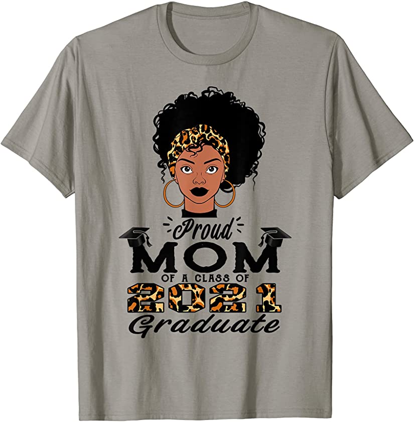 Proud Mom of a Class of 2021 Graduate Leopard Afro American T-Shirt