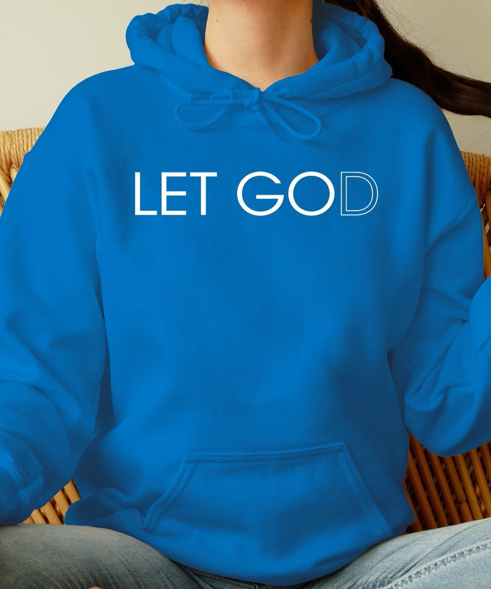 Let Go Let God Hoodie