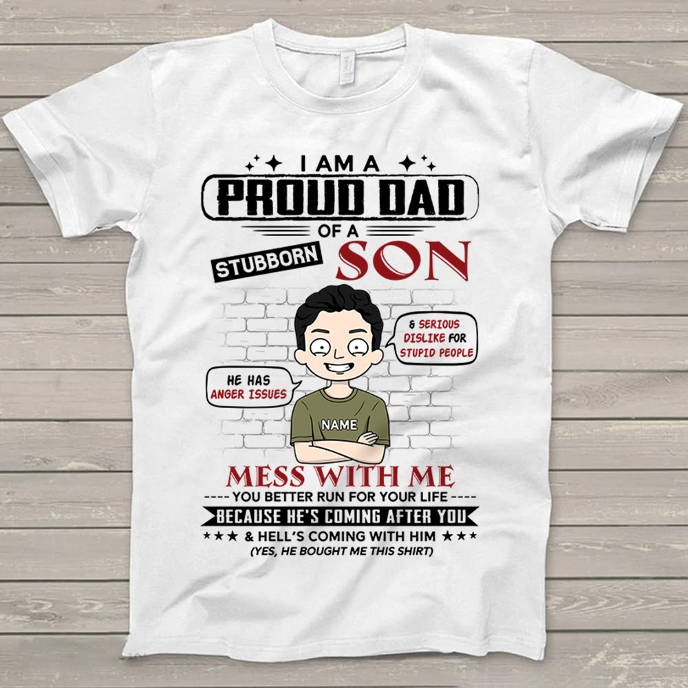 I Am A Proud Dad Of A Stubborn Son Personalized T-Shirt For Dad – Funny Birthday Gift For Dad – Gift From Sons Lihd