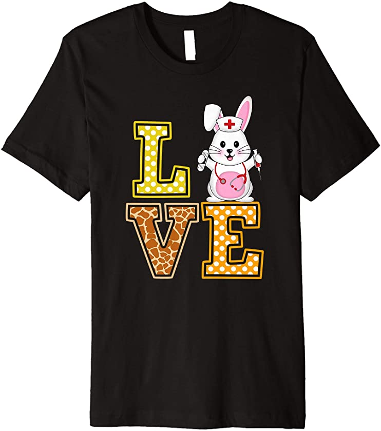 Love Easter Bunny Nurse Stethoscope Giraffe Print RN LPN LVN Premium T-Shirt