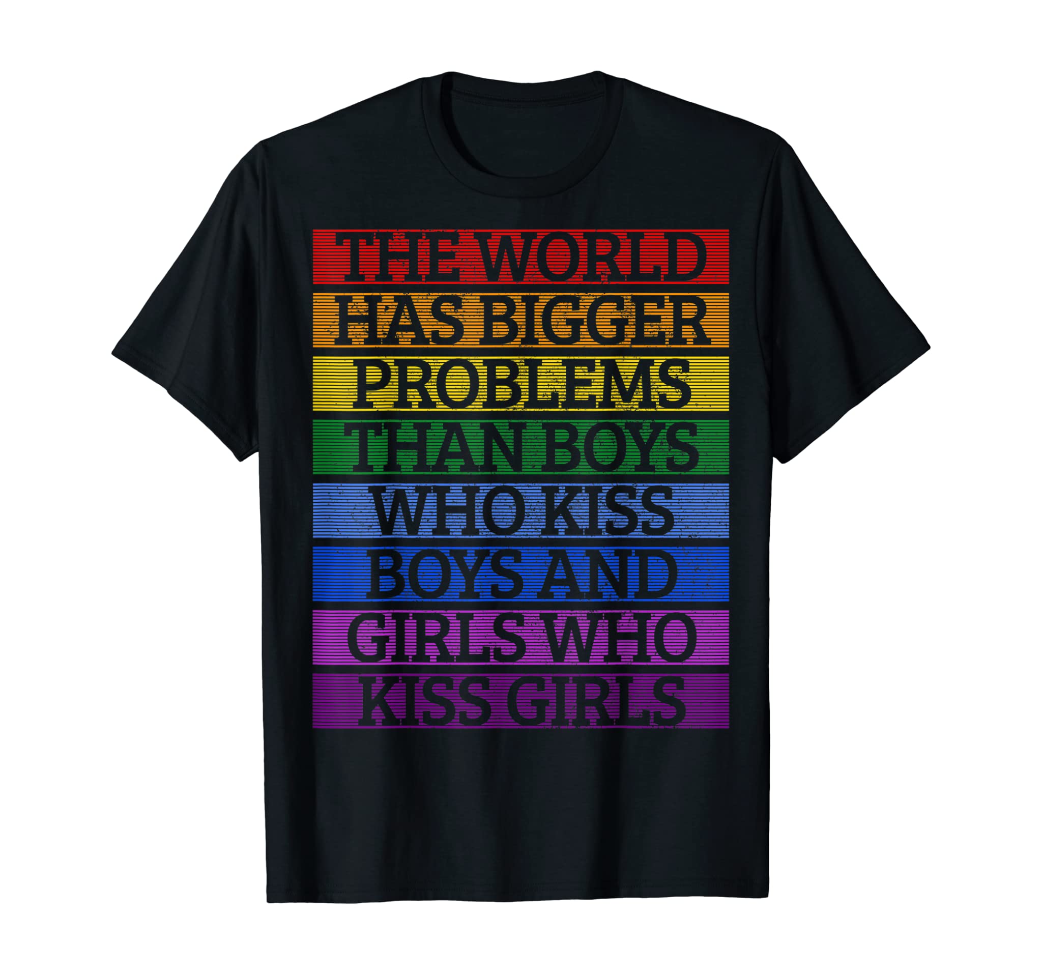 Gay Pride Month Lgbt The World Has Bigger Problems Rainbow T-Shirt