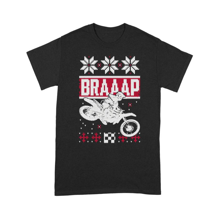 Braaap Ugly Christmas sweater pattern T Shirts Motocross Dirt Bike – funny Christmas Shirts best Birthday, Christmas gift ideas for Bikers – IPHW194