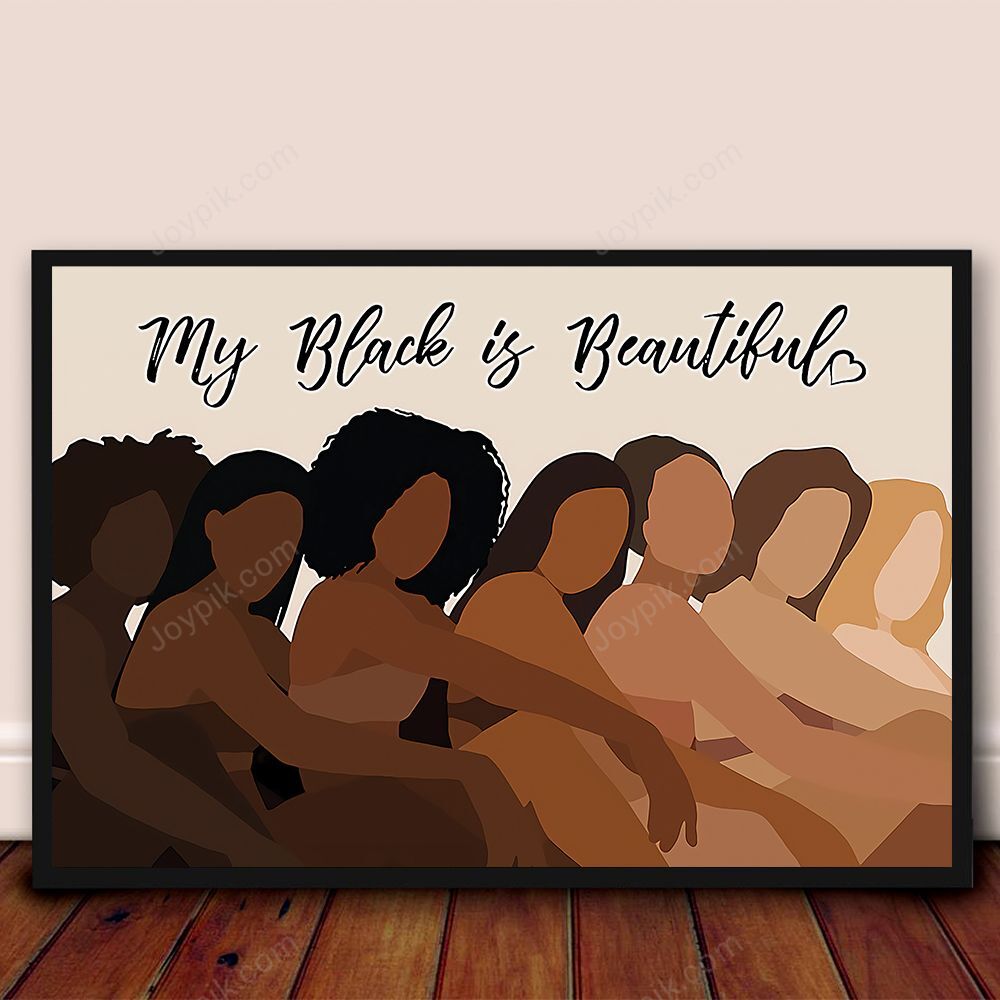 My Black Is Beautiful Poster Poster Art Design