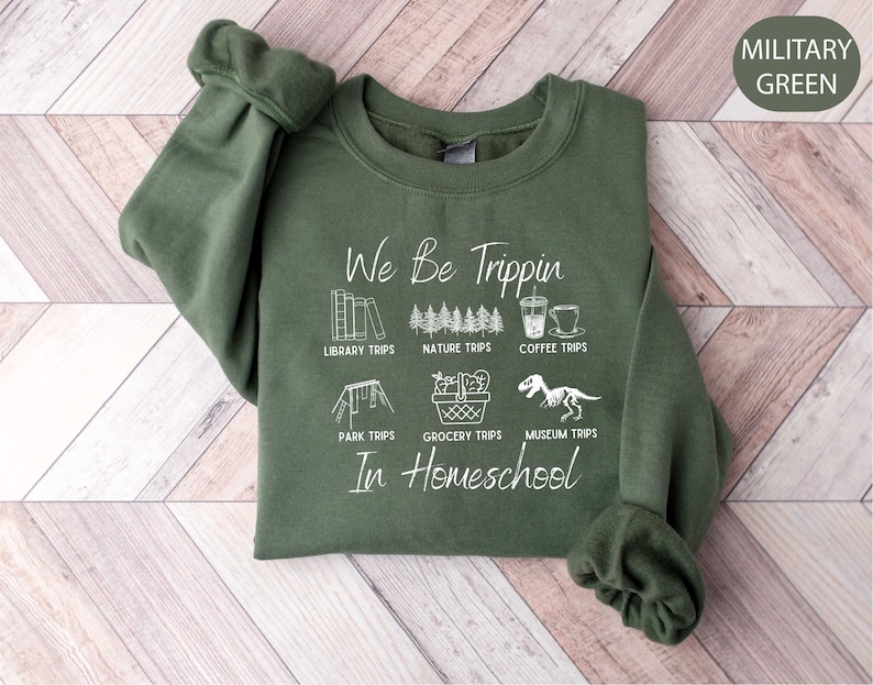 We Be Trippin In Homeschool Sweatshirt, CC Tutor Gift, Director Homeschool Mom Shirt,Homeschooling Mama Shirt