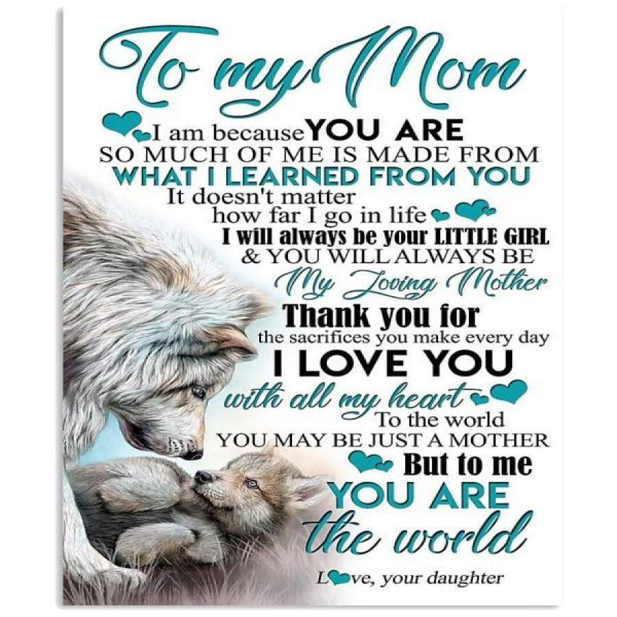 TO MY MOM, I ALWAYS LOVE YOU LOVE YOUR DAUGHTER Vertical Poster