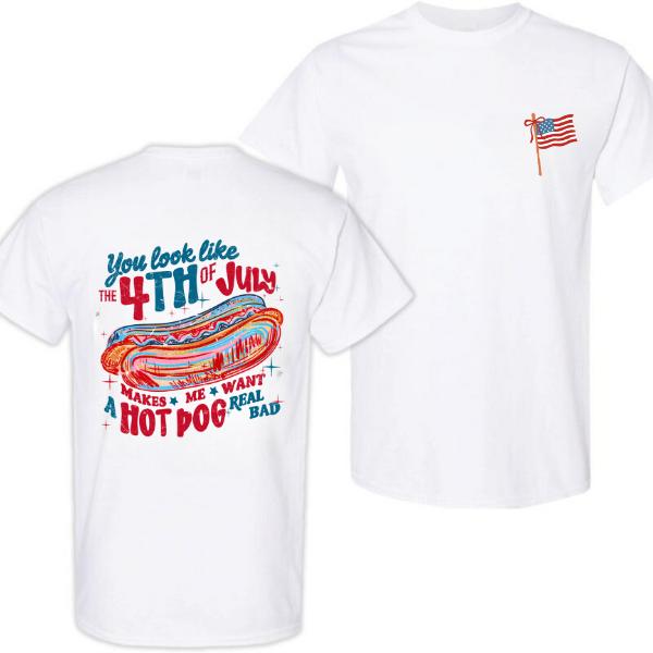 You Look Like the 4th of July Hot Dog T-Shirt Funny Patriotic BBQ Shirt for Men & Women Summer Cookout USA Tee