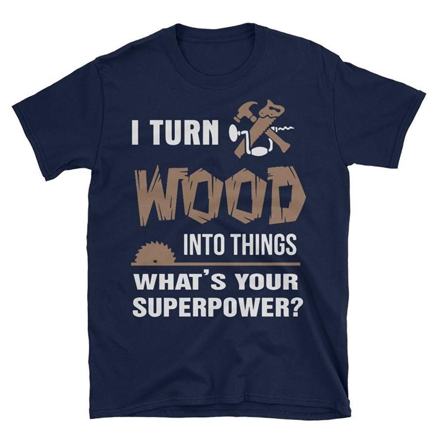 Wood Worker Carpenter Superpower Black T-Shirt Cotton Tee Perfect Men’S Sports T Shirt