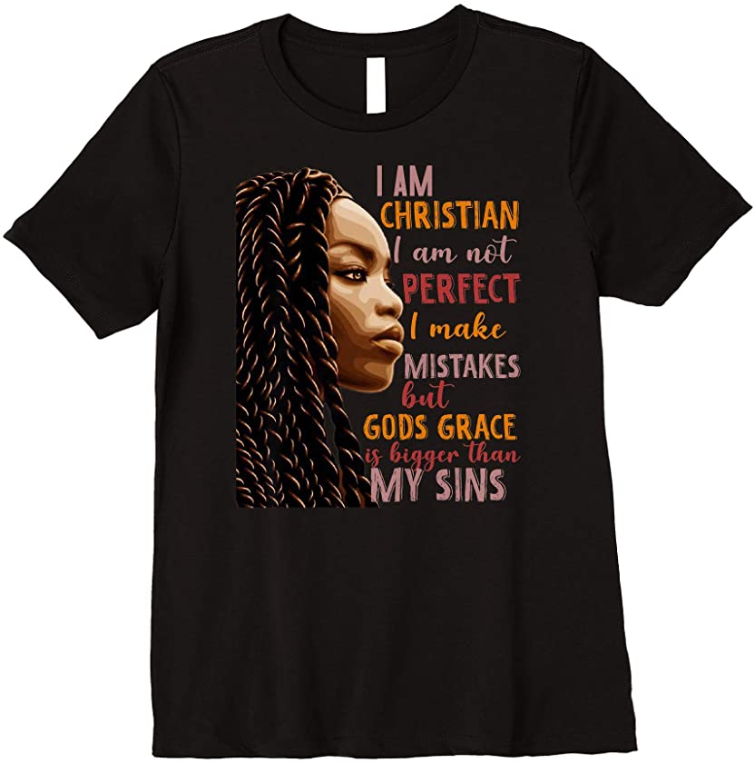 Womens I Am Christian Black Woman African American Jesus God Premium T-Shirt