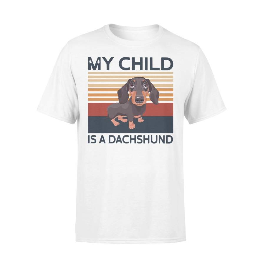 My Child Is A Dachshund Vintage T-shirt