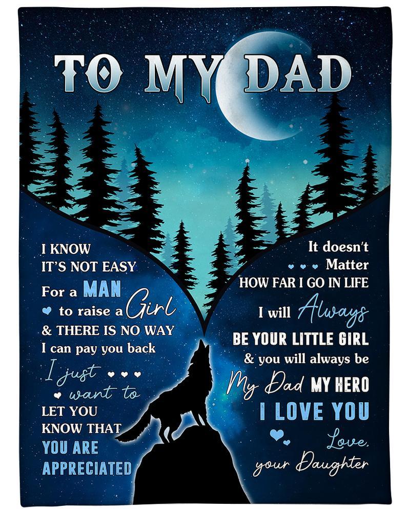 Blanketify To My Dad I Know It S Not Easy For A Man To Raise A Girl Blanket, Wolf Blanket For Dad From Daughter Birthday Gift,Family Gift Home Decor Bedding Couch Sofa Soft And Comfy Cozy