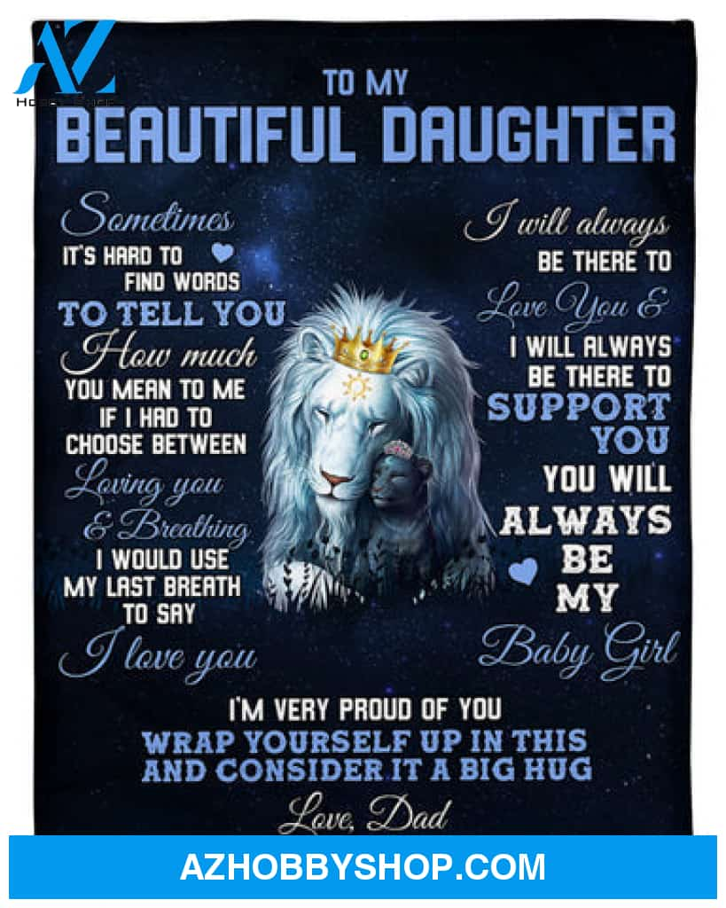 To My Daughter From Lion Dad I Love You Blanket Gift For Daughter