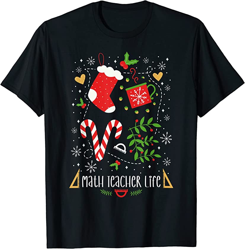 Math Teacher Life Candy Cane Lover Funny Christmas Xmas T-Shirt