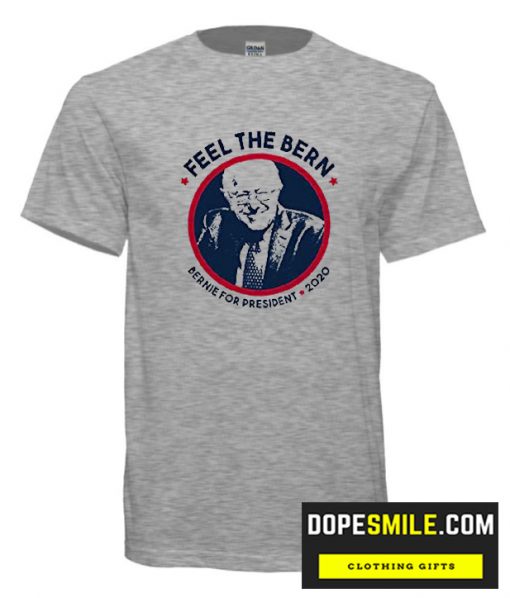 Feel The Bern cool T-Shirt