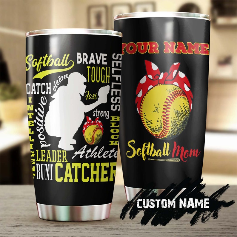 Softball Mom Bunt Catcher Brave Personalized Tumbler-Birthday Gift Christmas Gift Mother’S Day Gift For Softball Mom