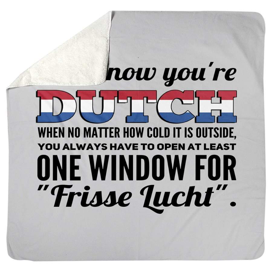 You Know You’re Dutch Frisse Lucht Sherpa Blanket