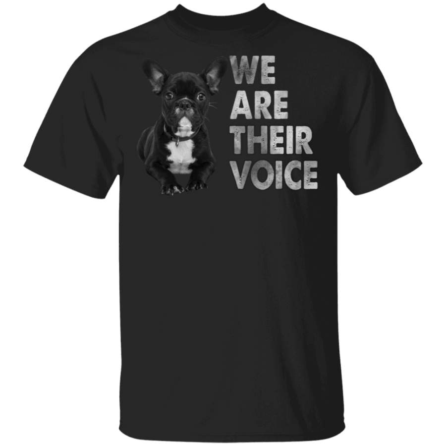 We Are Their Voice Cute French Bulldog Black Lives Matter Pride Black Juneteenth Gifts T-Shirt