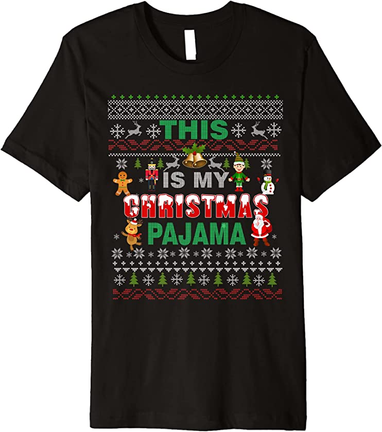 This Is My Christmas Pajama Shirt Ugly Christmas Sweaters Premium T-Shirt