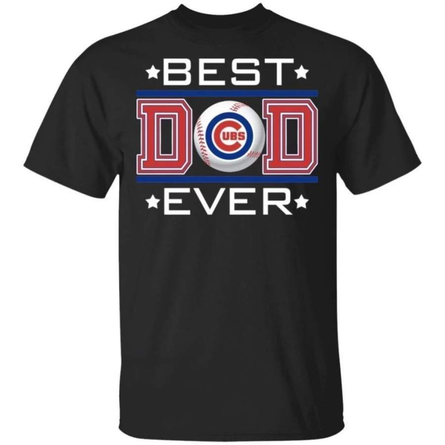 Best Dad Ever Chicago Cubs T-Shirt