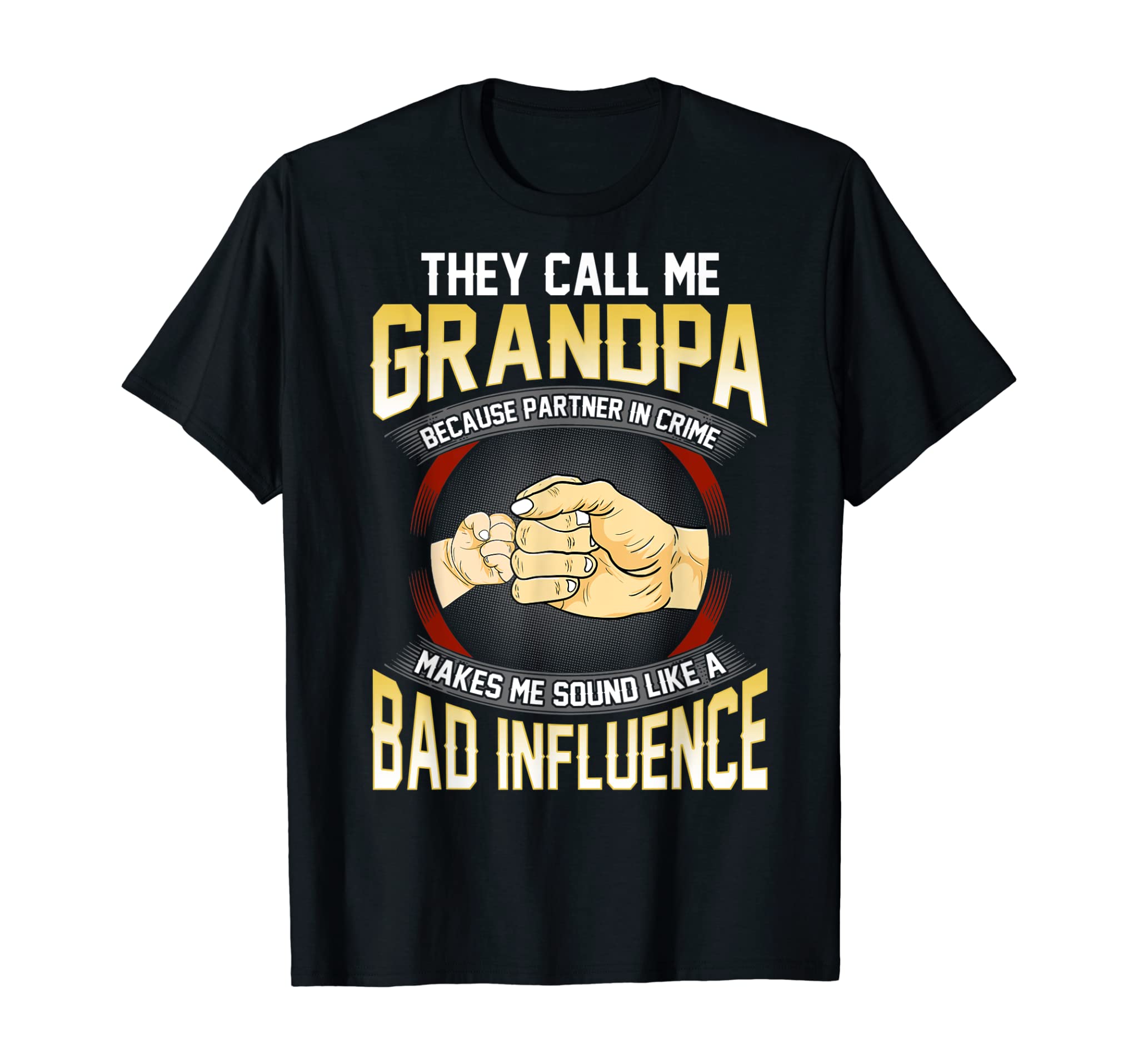 Mens They Call Me Grandpa Because Partner In Crime Fathers Day T-Shirt