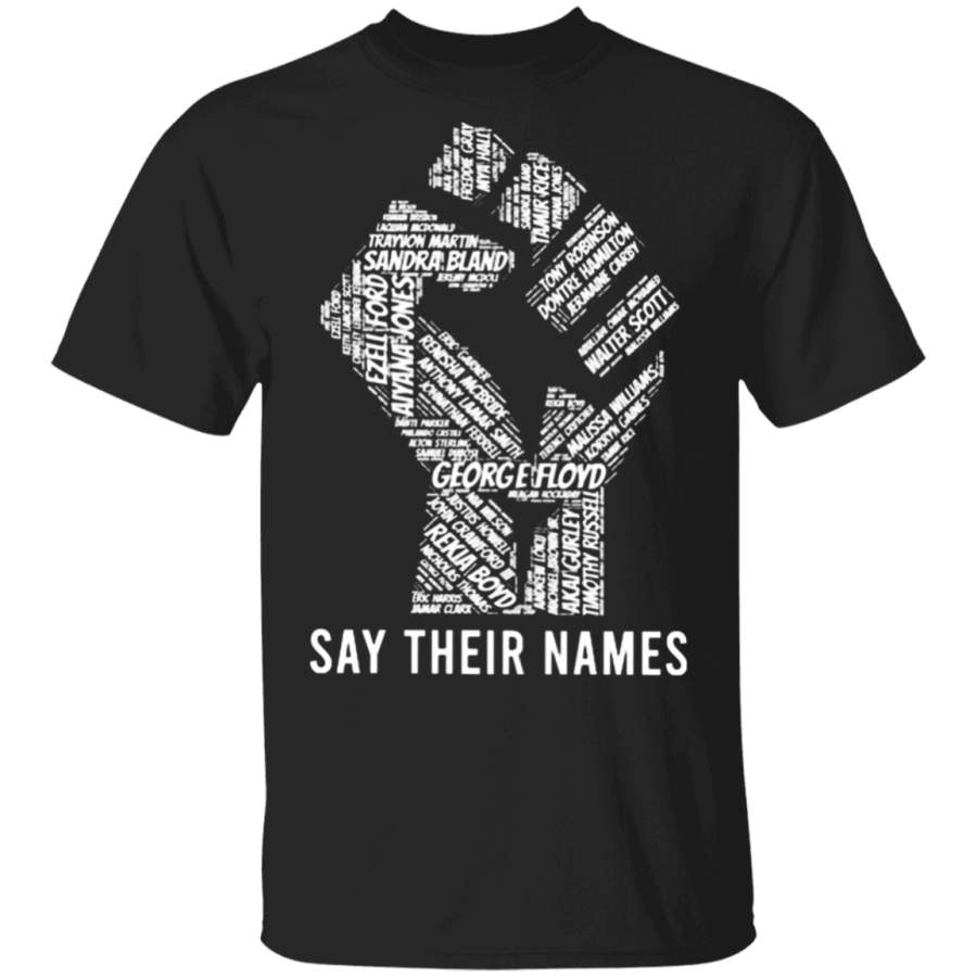 Say Their Names T-Shirt Black Lives Matter Fist Shirt