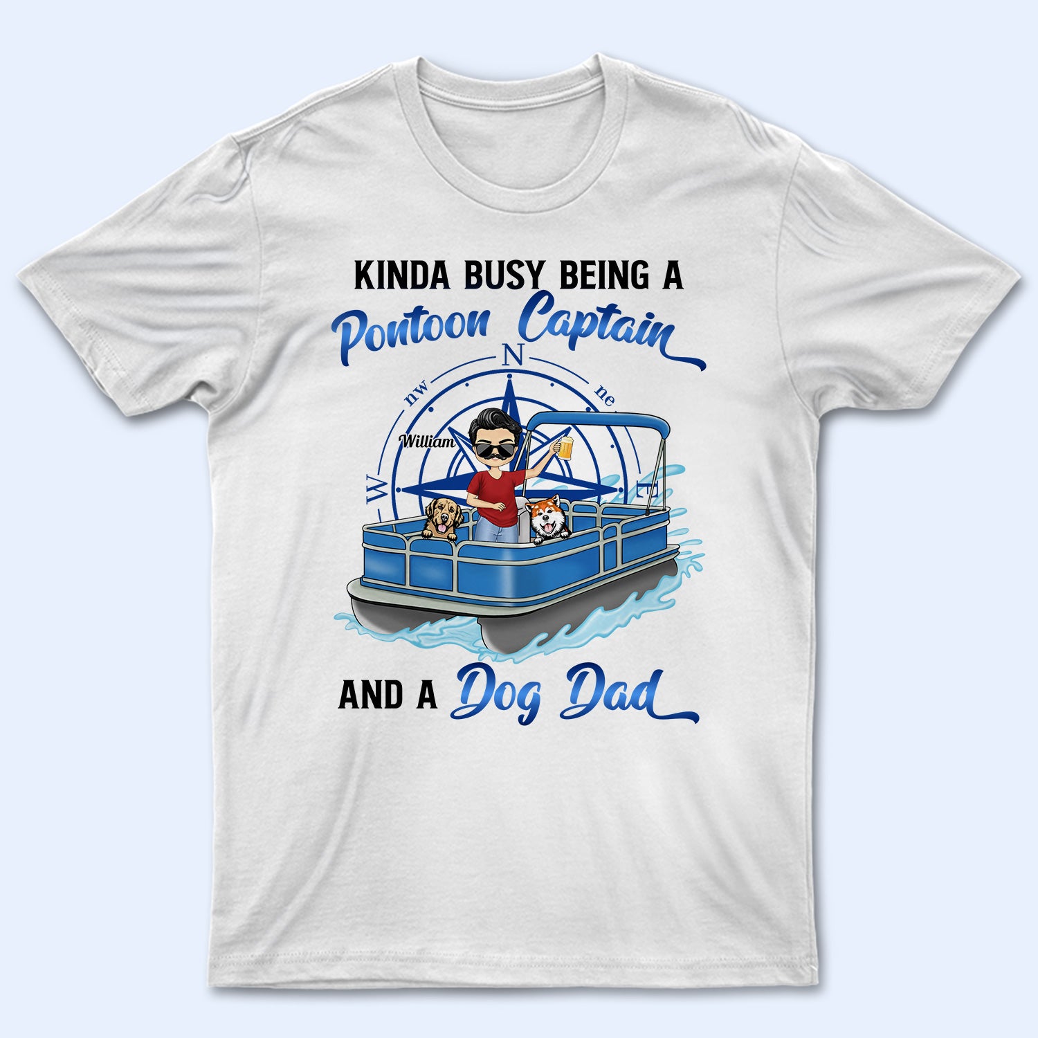 Kinda Busy Being A Pontoon Captain & A Dog Dad – Gift For Pontooning Lovers, Lake Lovers, Travelers, Pet Lovers – Personalized Custom T Shirt