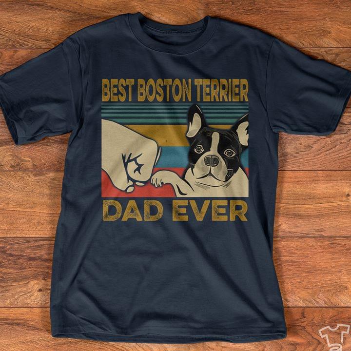 Best Boston Terrier Dad Ever Retro Vintage Graphic Unisex T Shirt, Sweatshirt, Hoodie Size S – 5XL