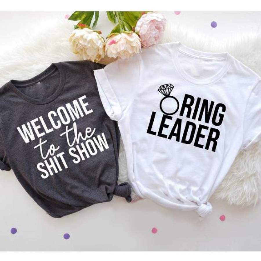 Ringleader welcome to the shitshow funny bachelorette party shirts – GST