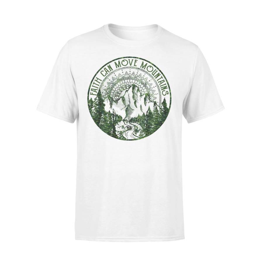 Faith Can Move Mountains Hiking T-shirt