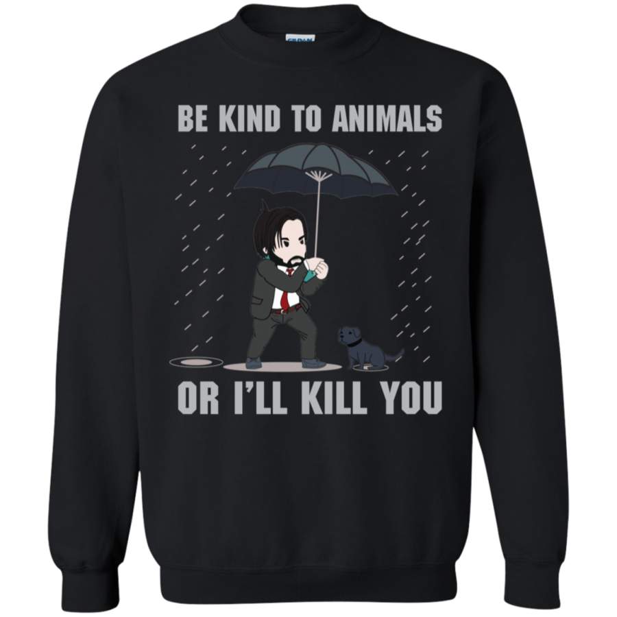 AGR JW Be Kind To Animal Or I’ll Kill You Sweatshirt