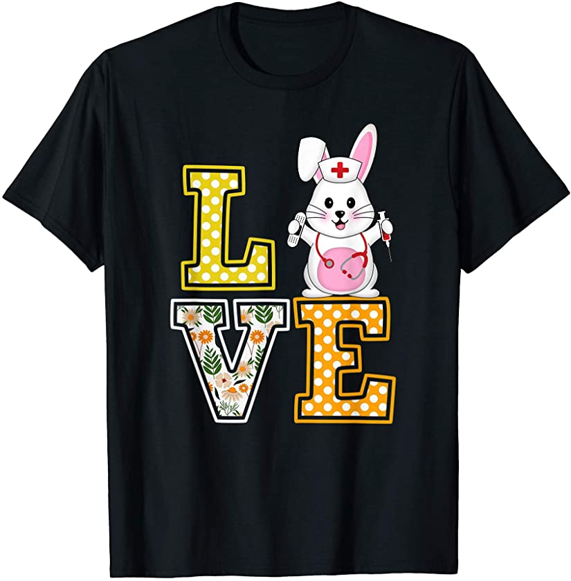 Love Easter Bunny Nurse Stethoscope RN LPN Cute Nurse T-Shirt