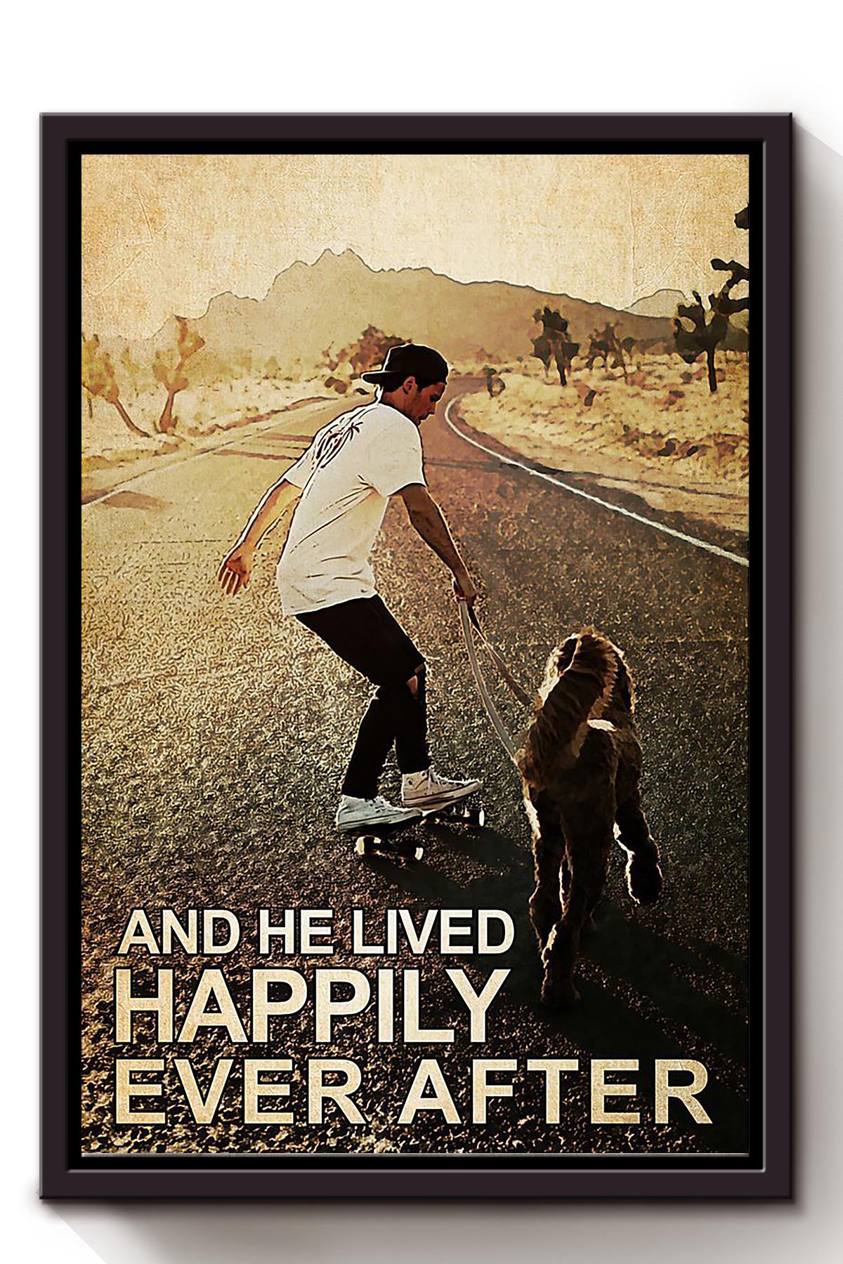 Boy And Dog And He Lived Happily Ever After Dog Wall Art For Home Decor Dog Lovers Gifts Framed Matte Canvas