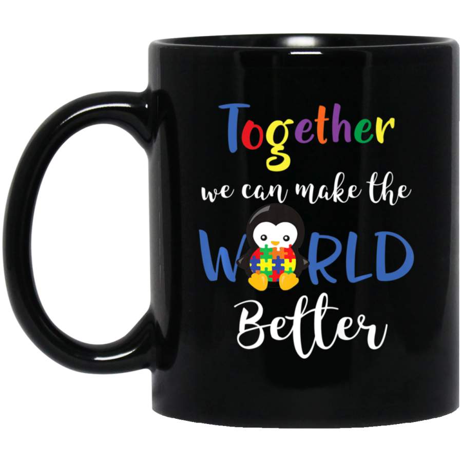 Cute Penguin Puzzle Autism Make The World Better Together 11oz 15oz Black Mug Idea 2nd April Puzzle Ribbon Support Autism Dad Mom Kids Autistic