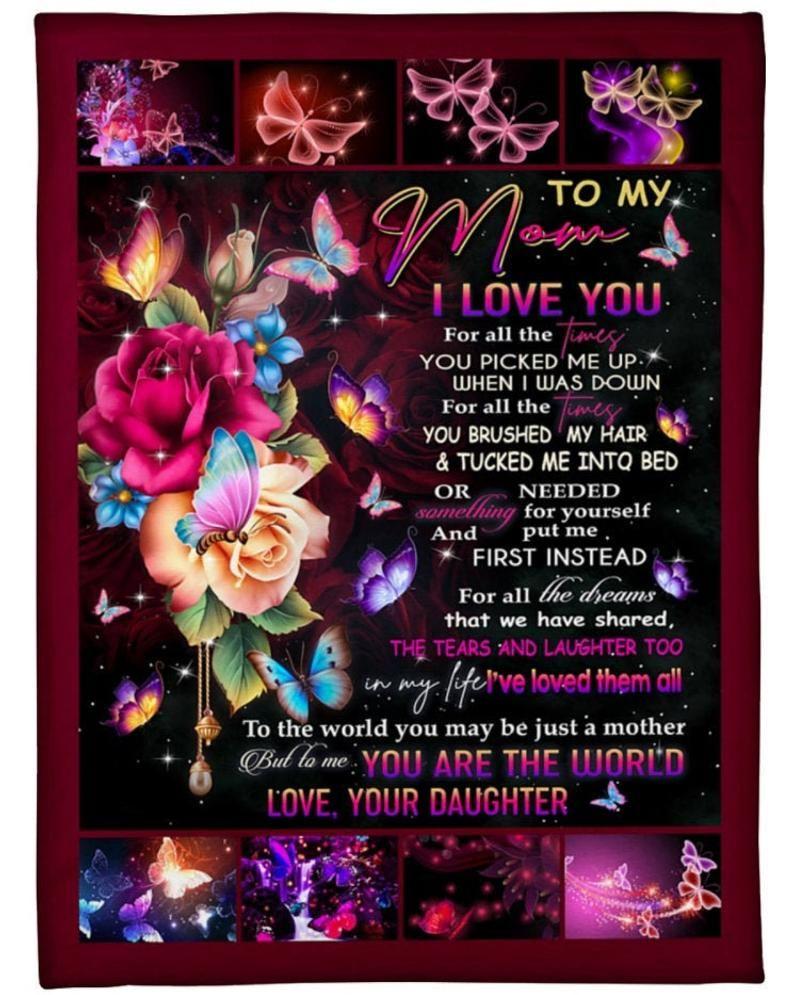 To My Mom I Love You For All The Times Happy Mother’S Day For Mom Butterfly And Flower Mothers Day Fleece Quilt Blanket Personalized Home Decor