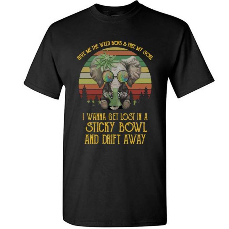 Give Me The Weed Boys And Free My Soul I Wanna Get Lost In A StickY Bowl And Drift Away, Elephant Vintage Classic – Gildan Short Sleeve Shirt