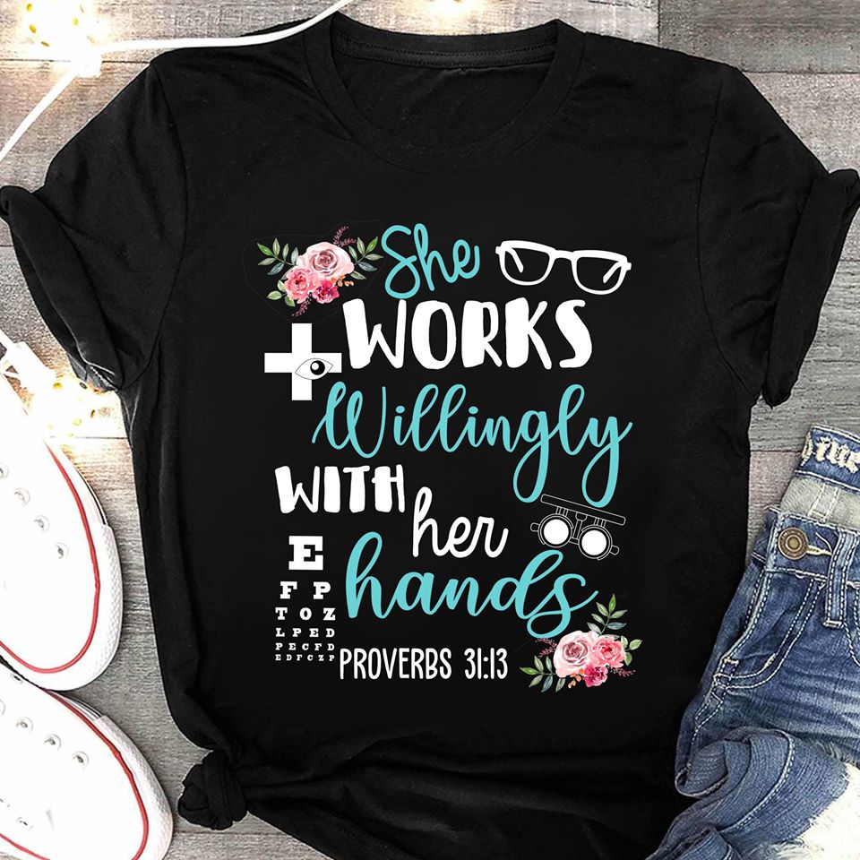 She Works Willingly With Her Hands Standard Women’s T-shirt