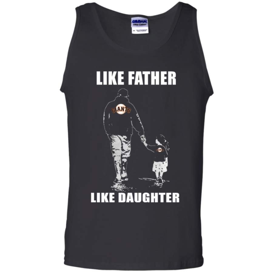 Limited San Francisco Giants – Like Father Like Daughter – Father’s Day Shirt G220 Tank Top