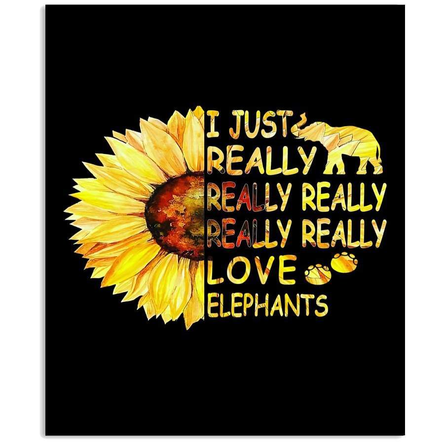 I Just Really Love Elephants Custom Design For Animal Lovers Vertical Poster