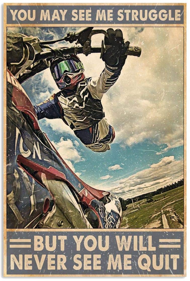 Vintage Motocross – May See Me Struggle Never See Me Quit Poster Art Print      Home Decor Gift For Family Friend On Birthday