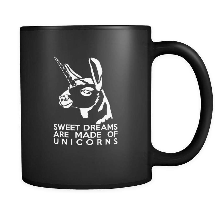 unicorns sweet dreams are made of unicorns 11oz Black Mug