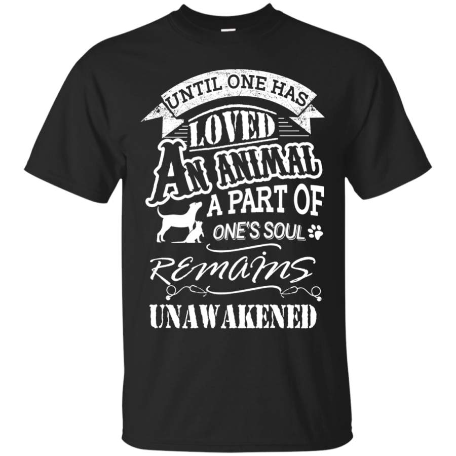 Until One Has Loved An Animal, Apart Vet Tech T-Shirts