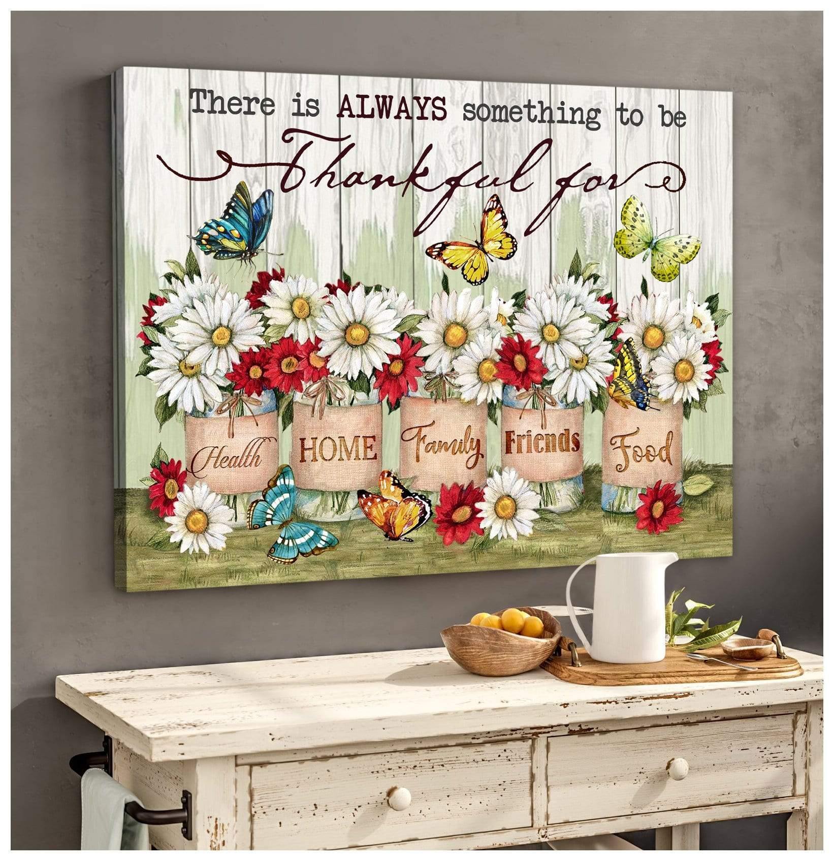 There Is Always Something To Be Thankful For Butterfly Premium Wall Art Canvas