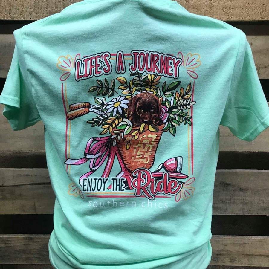 Southern Chics Life’s a Journey Enjoy the Ride Puppy Girlie Bright T Shirt