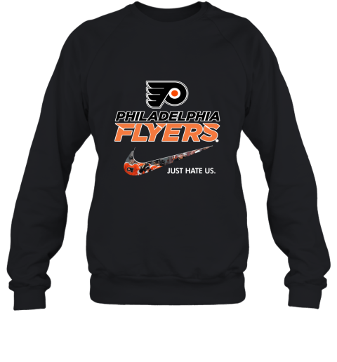 Team Philadelphia Flyers Just Hate Us Hockey 2D Sweatshirt