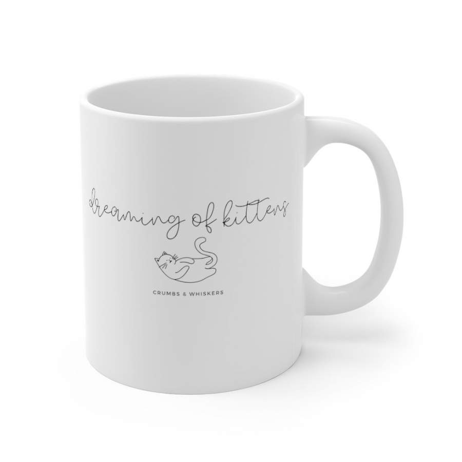 Dreaming of Kittens (Cursive) | Mug 11oz