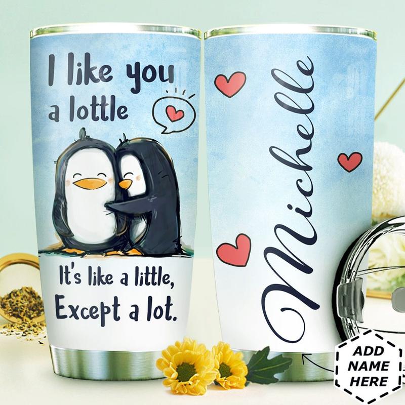 Personalized I Like You A Lotte Penguin Stainless Steel Tumble Custom Couple Stainless Steel Tumbler