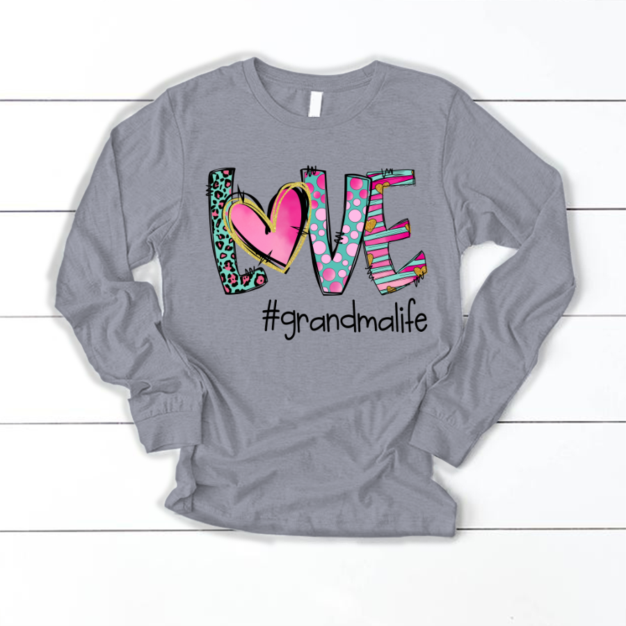 Love Grandma Life Love Valentine Shirt