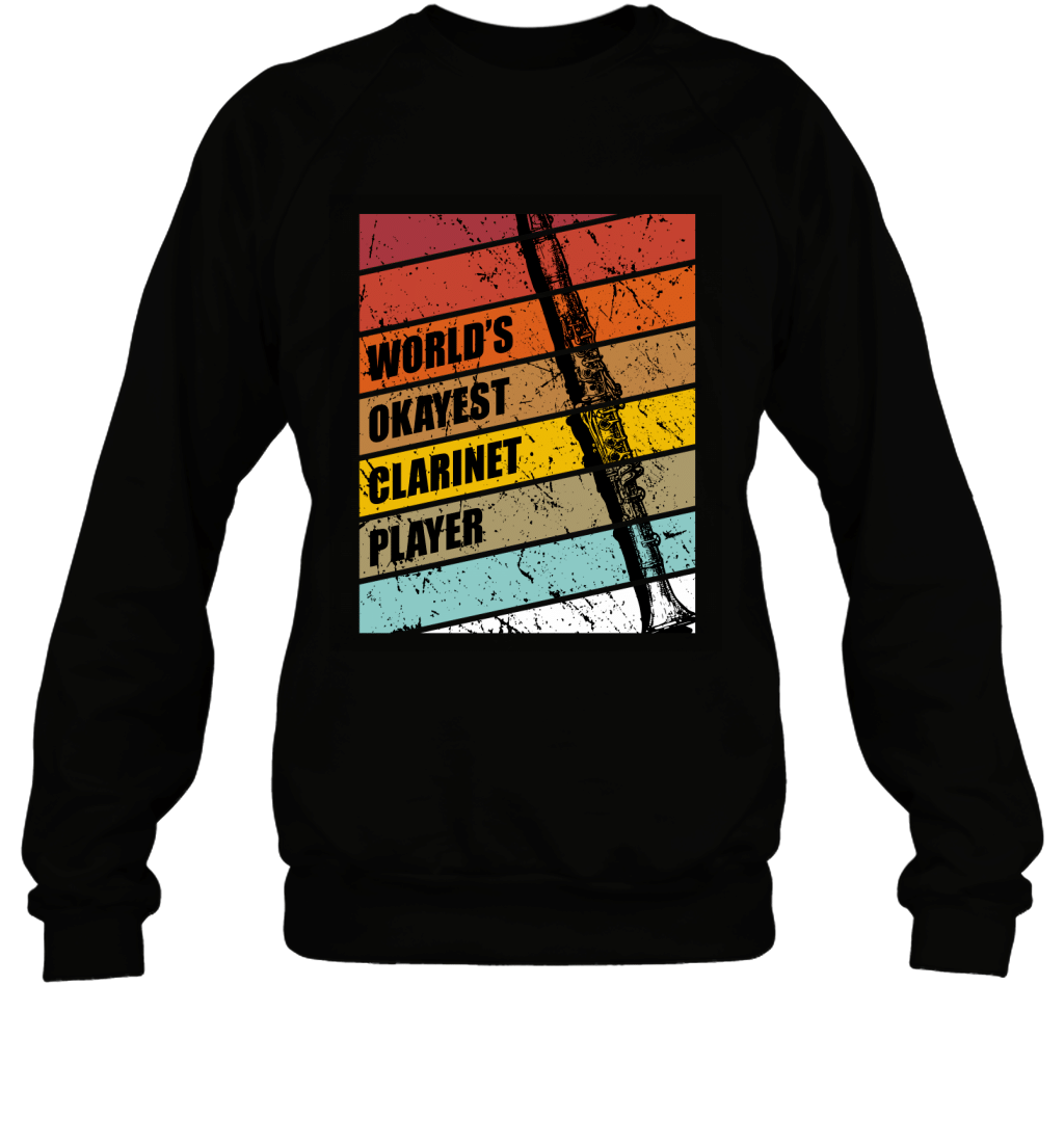 World_s Okayest Clarinet Player Vintage Retro Funny Shirt Sweatshirt