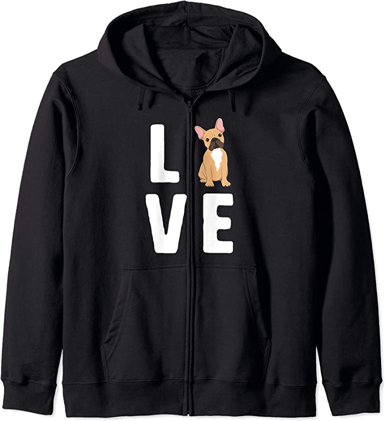 LOVE French Bulldog Women Frenchie Dog Lover Gift Puppy Zip Hoodie